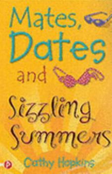 Mates, Dates, and Sizzling Summers - Book #12 of the Mates, Dates