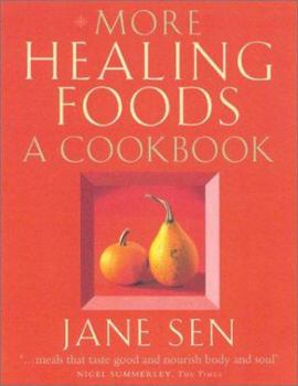Paperback More Healing Foods: Over 100 Delicious Recipes to Inspire Health and Wellbeing Book