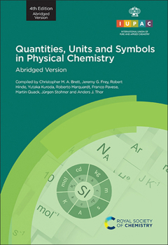 Paperback Quantities, Units and Symbols in Physical Chemistry: 4th Edition, Abridged Version Book