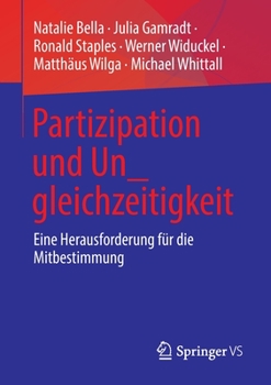 Paperback Partizipation Und Un_gleichzeitigkeit: Eine Herausforderung Für Die Mitbestimmung [German] Book