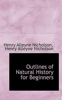 Paperback Outlines of Natural History for Beginners Book