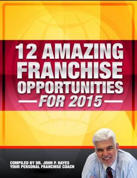 Paperback 12 Amazing Franchise Opportunities for 2015 Book