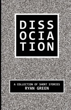 Paperback Dissociation: A Collection of Short Stories Book