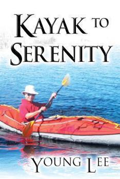 Paperback Kayak to Serenity Book