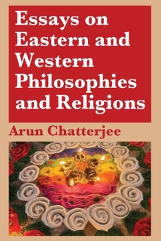 Paperback Essays on Eastern and Western Philosophies and Religions Book