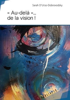Paperback « Au-delà »... de la vision ! [French] Book