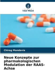 Paperback Neue Konzepte zur pharmakologischen Modulation der RAAS-Achse [German] Book