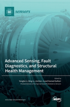 Hardcover Advanced Sensing, Fault Diagnostics, and Structural Health Management Book