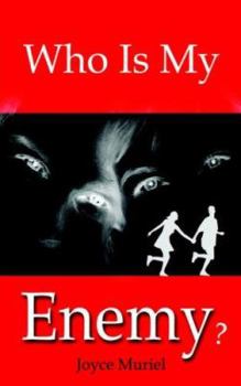 Paperback Who Is My Enemy? Book