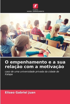Paperback O empenhamento e a sua relação com a motivação [Portuguese] Book