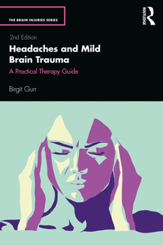 Paperback Headaches and Mild Brain Trauma: A Practical Therapy Guide Book