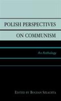 Hardcover Polish Perspectives on Communism: An Anthology Book