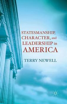 Paperback Statesmanship, Character, and Leadership in America Book