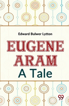 Paperback Eugene Aram A Tale Book