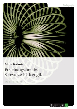 Paperback Erziehungstheorie. Schwarze Pädagogik [German] Book