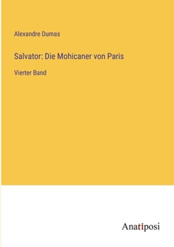 Paperback Salvator: Die Mohicaner von Paris: Vierter Band [German] Book