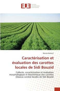 Paperback Caractérisation et évaluation des carottes locales de Sidi Bouzid [French] Book