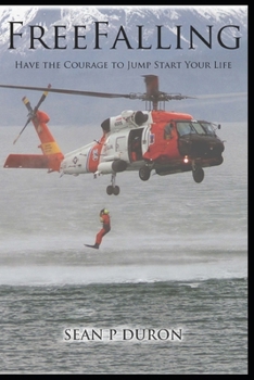 Paperback FreeFalling: Have The Courage To Jump Start Your Life Book