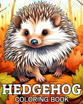 Paperback Hedgehog Coloring Book: 50 Unique Ilustrations for Stress Relief and Relaxation Book