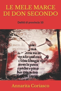 Paperback Le Mele Marce Di Don Secondo: Delitti di provincia 10 [Italian] Book