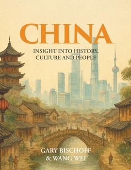 Paperback China: Insight into History, Culture and People Book