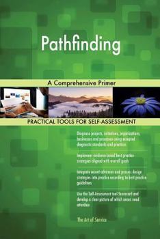 Pathfinding: A Comprehensive Primer