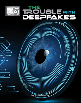 Library Binding The Trouble with Deepfakes Book