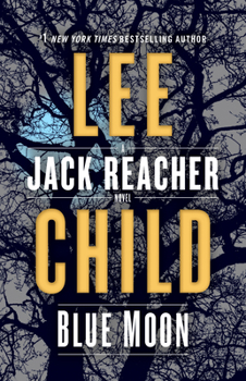 Hardcover Blue Moon: A Jack Reacher Novel Book