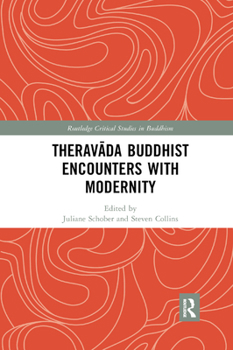 Paperback Theravāda Buddhist Encounters with Modernity Book