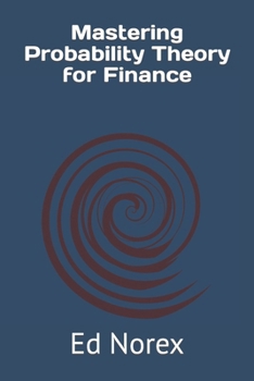 Paperback Mastering Probability Theory for Finance Book