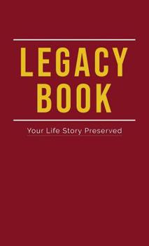 Hardcover Legacy Book: Fill In Life Story Book Your Life Story Preserved Book