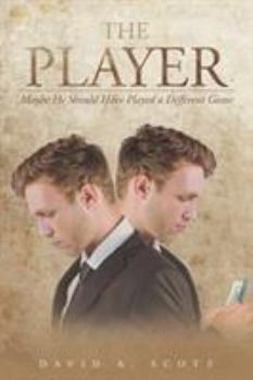 Paperback The Player: Maybe He Should Have Played a Different Game Book