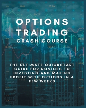 Paperback Options Trading for Beginners: Learn the Strategies & Techniques to Make Money in Few Weeks Generating Consistent Passive Income Book