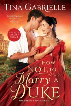How Not to Marry a Duke - Book #2 of the Daring Ladies