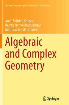 Algebraic and Complex Geometry: In Honour of Klaus Hulek's 60th Birthday