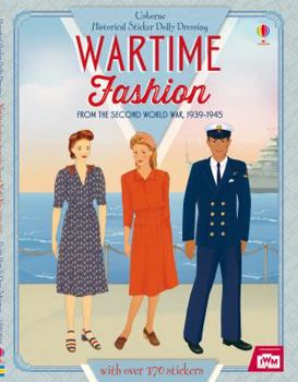 Historical Sticker Dolly Dressing Wartime Fashion (1939-1945) - Book  of the Usborne Historical Sticker Dolly Dressing