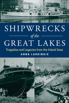 Paperback Shipwrecks of the Great Lakes: Tragedies and Legacies from the Inland Seas Book