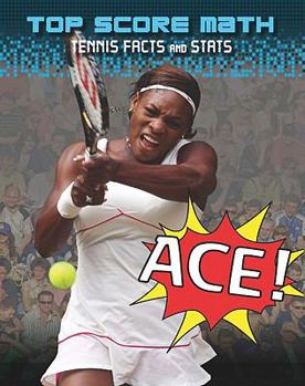 Library Binding Ace! Tennis Facts and STATS Book