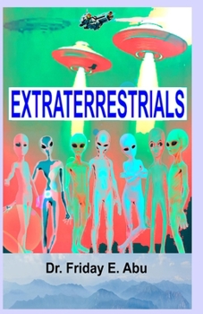 Paperback Extraterrestrials: What & Who They Are. Book