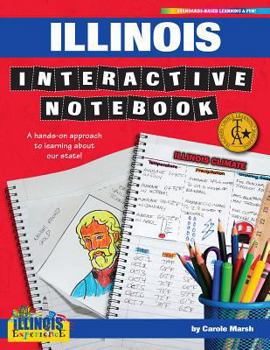 Paperback Illinois Interactive Notebook: A Hands-On Approach to Learning about Our State! Book