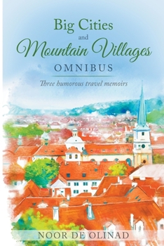 Paperback Big Cities and Mountain Villages Omnibus - E-book Box Set Book