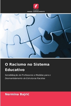O Racismo no Sistema Educativo (Portuguese Edition)