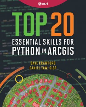 Paperback Top 20 Essential Skills for Python in ArcGIS Book