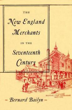 Paperback The New England Merchants in the Seventeenth Century Book