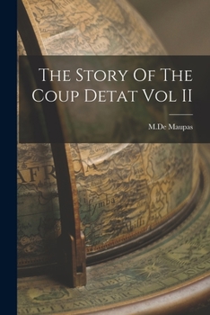 Paperback The Story Of The Coup Detat Vol II Book