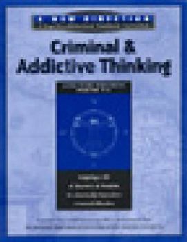Paperback Criminal and Addictive Thinking Long Term Workbook, Parts 1-3 Book