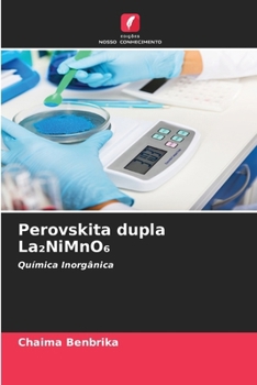 Perovskita dupla La2NiMnO6 (Portuguese Edition)