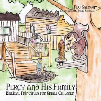 Paperback Percy and His Family Biblical Principles for Small Children Book