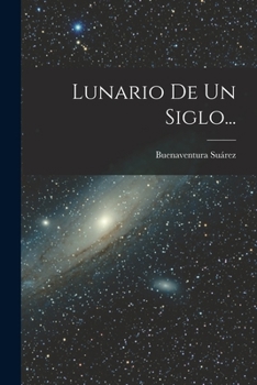 Paperback Lunario De Un Siglo... [Spanish] Book