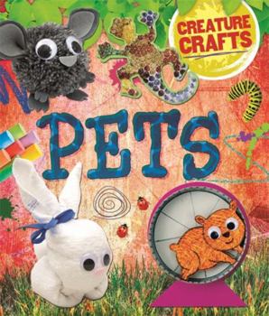 Hardcover Creature Crafts Pets Book